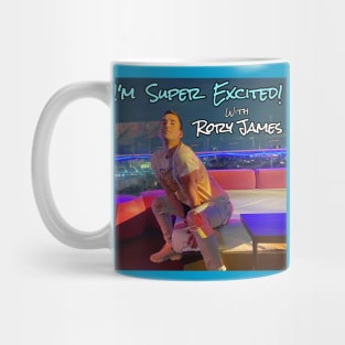 I'M SUPER EXCITED with Rory James - Podcast Cover Art Mug